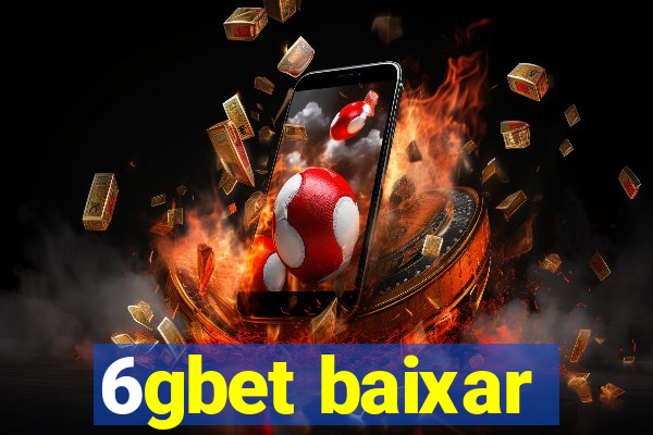 6gbet baixar